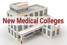 New Medical Colleges in last three years