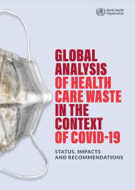 Tonnes of COVID-19 health care waste expose urgent need to improve waste management systems