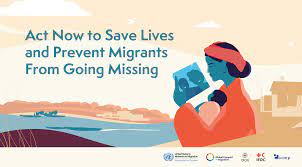 Act Now to Save Lives and Prevent Migrants From Going Missing