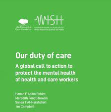 World failing in ‘our duty of care’ to protect mental health and well-being of health care workers, finds report on impact of COVID-19