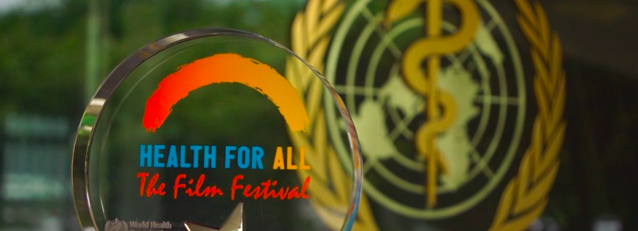 Call for WHO’s Fifth Health for All Film Festival opens to amplify voices of champions of health