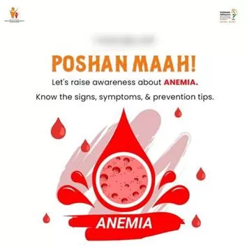 Anemia : A key focus area during Rashtriya Poshan Maah 2024