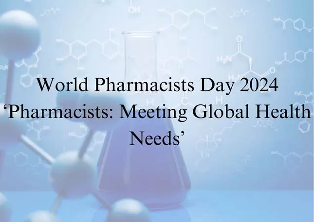 World Pharmacists Day 2024: Celebrating Pharmacists’ Crucial Role in Global Health