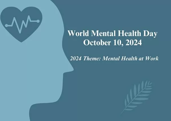 World Mental Health Day 2024: Enhancing Mental Well-Being at Work