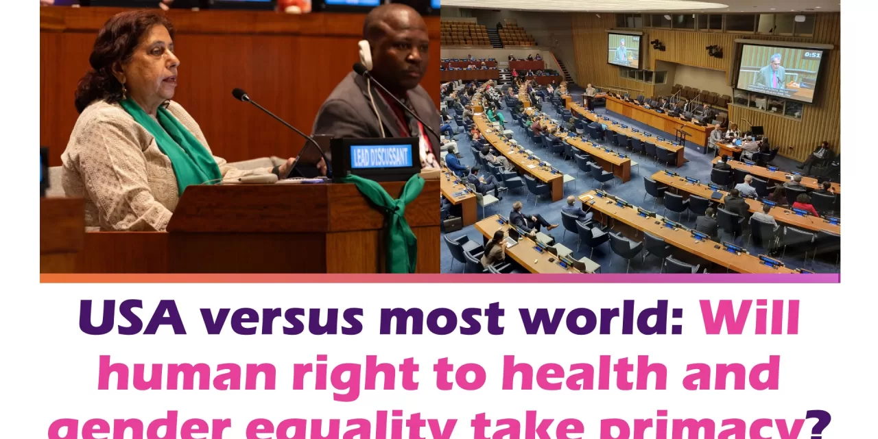 USA versus most world: Will human right to health and gender equality take primacy?