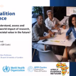 Webinar – How can we better understand, assess and demonstrate the real-world impact of research, and achieve greater societal value in the future?