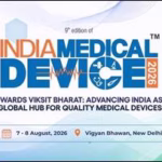 India Medical Device 2026 Summit Targets Self-Reliance to Transform Healthcare Access and Innovation